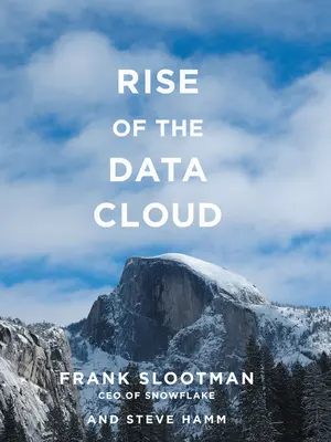 Rise of the Data Cloud (Ascensiunea norului de date) - Rise of the Data Cloud
