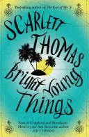 Lucruri tinere și luminoase - Bright Young Things