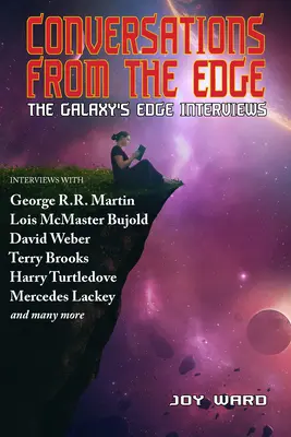 Conversații de la margine: Interviurile de la Galaxy's Edge - Conversations from the Edge: The Galaxy's Edge Interviews