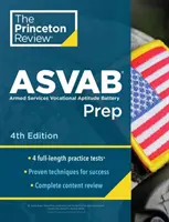 Princeton Review ASVAB Prep, 5th Edition: 4 teste practice + revizuire completă a conținutului + strategii și tehnici - Princeton Review ASVAB Prep, 5th Edition: 4 Practice Tests + Complete Content Review + Strategies & Techniques