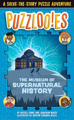 Puzzlooies! Muzeul de Istorie Supranaturală: O aventură puzzle cu rezolvarea poveștii - Puzzlooies! the Museum of Supernatural History: A Solve-The-Story Puzzle Adventure