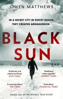 Black Sun - Bazat pe o poveste adevărată, thrillerul sovietic aclamat de critică - Black Sun - Based on a true story, the critically acclaimed Soviet thriller