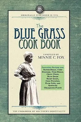 Cartea de bucate Blue Grass - The Blue Grass Cook Book