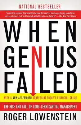 Când geniul a eșuat: Ascensiunea și decăderea gestionării capitalului pe termen lung - When Genius Failed: The Rise and Fall of Long-Term Capital Management