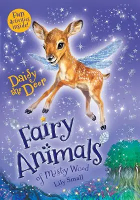 Căprioara Daisy: Animale de zână din Misty Wood - Daisy the Deer: Fairy Animals of Misty Wood