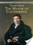 Primarul din Casterbridge - The Mayor of Casterbridge