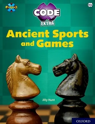 Proiect X CODE Extra: Lime Book Band, Oxford Level 11: Maze Craze: Ancient Sports and Games - Project X CODE Extra: Lime Book Band, Oxford Level 11: Maze Craze: Ancient Sports and Games