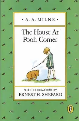 Casa de la colțul lui Pooh - The House at Pooh Corner