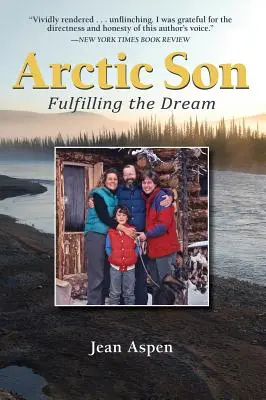 Fiul arctic: Împlinirea visului - Arctic Son: Fulfilling the Dream