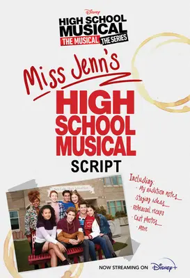 Hsmtmts: Scenariul Miss Jenn's High School Musical - Hsmtmts: Miss Jenn's High School Musical Script