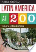 America Latină la 200 de ani: o nouă introducere - Latin America at 200: A New Introduction