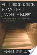 O introducere la gânditorii evrei moderni: De la Spinoza la Soloveitchik, ediția a 2-a - An Introduction to Modern Jewish Thinkers: From Spinoza to Soloveitchik, 2nd Edition