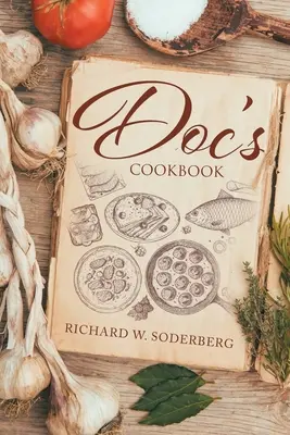 Cartea de bucate a lui Doc - Doc's Cookbook