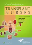 Curriculum de bază pentru asistentele medicale de transplant - Core Curriculum for Transplant Nurses
