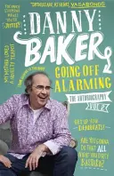 Pornirea alarmantă - Autobiografia: Vol 2 - Going Off Alarming - The Autobiography: Vol 2
