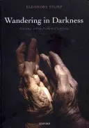 Rătăcind în întuneric: Narațiunea și problema suferinței - Wandering in Darkness: Narrative and the Problem of Suffering