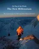 În vârful lumii - Noul mileniu - On Top of the World - The New Millennium