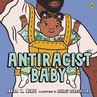 Copilul antirasist - Antiracist Baby