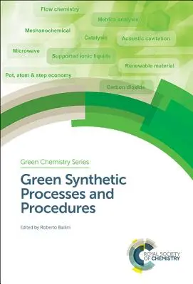 Procese și proceduri sintetice ecologice - Green Synthetic Processes and Procedures