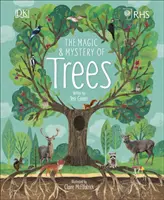 RHS The Magic and Mystery of Trees (Societatea Regală de Horticultură (DK Rights) (DK IPL)) - RHS The Magic and Mystery of Trees (Royal Horticultural Society (DK Rights) (DK IPL))