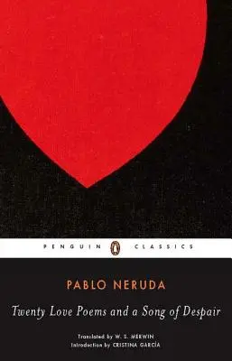Douăzeci de poeme de dragoste și un cântec al disperării: Ediție în două limbi - Twenty Love Poems and a Song of Despair: Dual-Language Edition