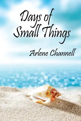 Zilele lucrurilor mărunte - Days of Small Things