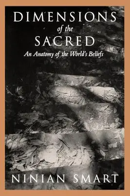 Dimensiuni ale sacrului: O anatomie a credințelor lumii - Dimensions of the Sacred: An Anatomy of the World's Beliefs