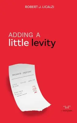 Adding a Little Levity: Eseuri pentru a ușura o zi grea, ediție digitală - Adding a Little Levity: Essays to Lighten a Tough Day, Digital Edition