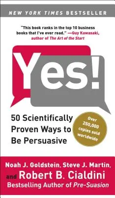 Da!: 50 de moduri dovedite științific de a fi persuasiv - Yes!: 50 Scientifically Proven Ways to Be Persuasive