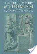O scurtă istorie a tomismului - A Short History of Thomism
