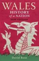 Țara Galilor - Istoria unei națiuni - Wales - History of a Nation