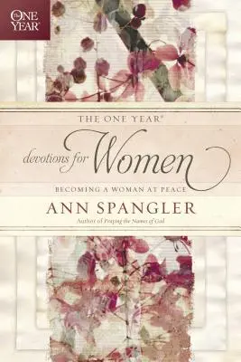 The One Year Devotions for Women (Devoțiuni de un an pentru femei) - The One Year Devotions for Women