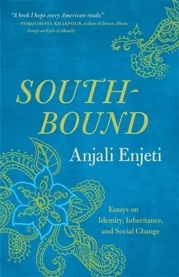 Southbound: Essays on Identity, Inheritance, and Social Change (Eseuri despre identitate, moștenire și schimbare socială) - Southbound: Essays on Identity, Inheritance, and Social Change