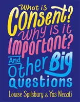 Ce este consimțământul? De ce este important? Și alte mari întrebări - What is Consent? Why is it Important? And Other Big Questions