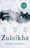 Zuleikha: Bestsellerul internațional - Zuleikha: The International Bestseller