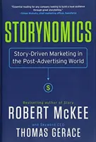 Storynomics: Marketingul bazat pe povești în lumea postpublicitară - Storynomics: Story-Driven Marketing in the Post-Advertising World
