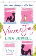 Vince and Joy - bestsellerul de neuitat al autorului bestsellerului nr. 1 The Family Upstairs - Vince and Joy - The unforgettable bestseller from the No. 1 bestselling author of The Family Upstairs