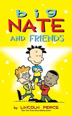 Big Nate și prietenii săi - Big Nate and Friends