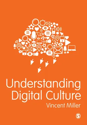 Înțelegerea culturii digitale - Understanding Digital Culture