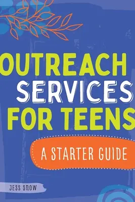 Servicii de proximitate pentru adolescenți: Un ghid pentru începători - Outreach Services for Teens: A Starter Guide