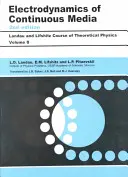 Electrodinamica mediilor continue: Volumul 8 - Electrodynamics of Continuous Media: Volume 8