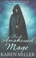 Magul trezit - Făuritor de regi, spărgător de regi: Cartea 2 - Awakened Mage - Kingmaker, Kingbreaker: Book 2