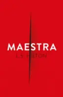 Maestra - Șocantul bestseller internațional numărul unu - Maestra - The shocking international number one bestseller