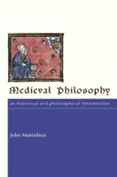 Medieval Philosophy: O introducere istorică și filosofică - Medieval Philosophy: An Historical and Philosophical Introduction