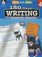180 de zile de scriere pentru clasa a patra: Practică, evaluare, diagnosticare - 180 Days of Writing for Fourth Grade: Practice, Assess, Diagnose