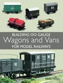 Construirea de vagoane și furgonete de gabarit 00 pentru machete feroviare - Building 00 Gauge Wagons and Vans for Model Railways