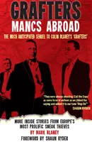 Grafters -- Mancs Abroad - Mai multe povești din interior de la cei mai prolifici hoți pe furiș din Europa - Grafters -- Mancs Abroad - More Inside Stories from Europe's Most Prolific Sneak Thieves