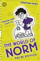 Lumea lui Norm: Poate fi reciclată - The World of Norm: May Be Recycled