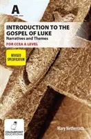 Introducere în Evanghelia după Luca pentru CCEA A Level - Narațiuni și teme - Introduction to the Gospel of Luke for CCEA A Level - Narratives and Themes