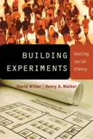 Building Experiments: Testarea teoriei sociale - Building Experiments: Testing Social Theory